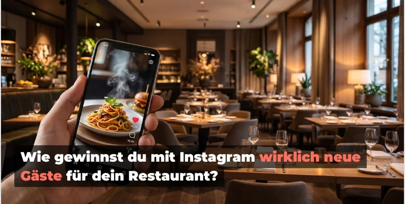 Wie gewinnst du mit Instagram wirklich neue Gäste für dein Restaurant? Wie gewinnst du mit Instagram wirklich neue Gäste für dein Restaurant?